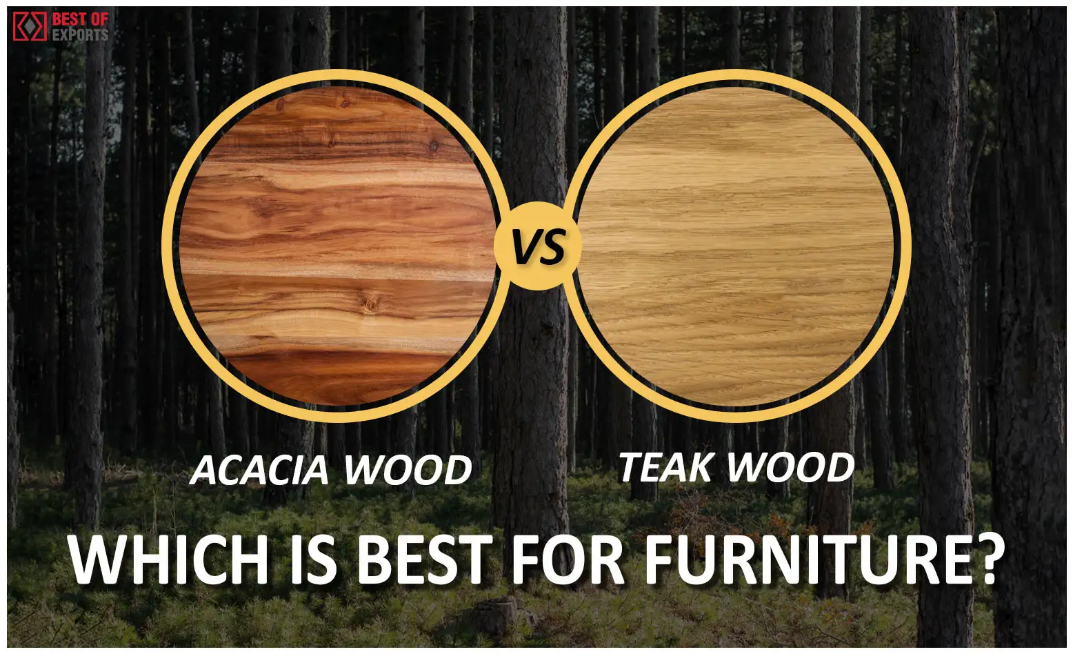 Teak Wood Vs Acacia Wood