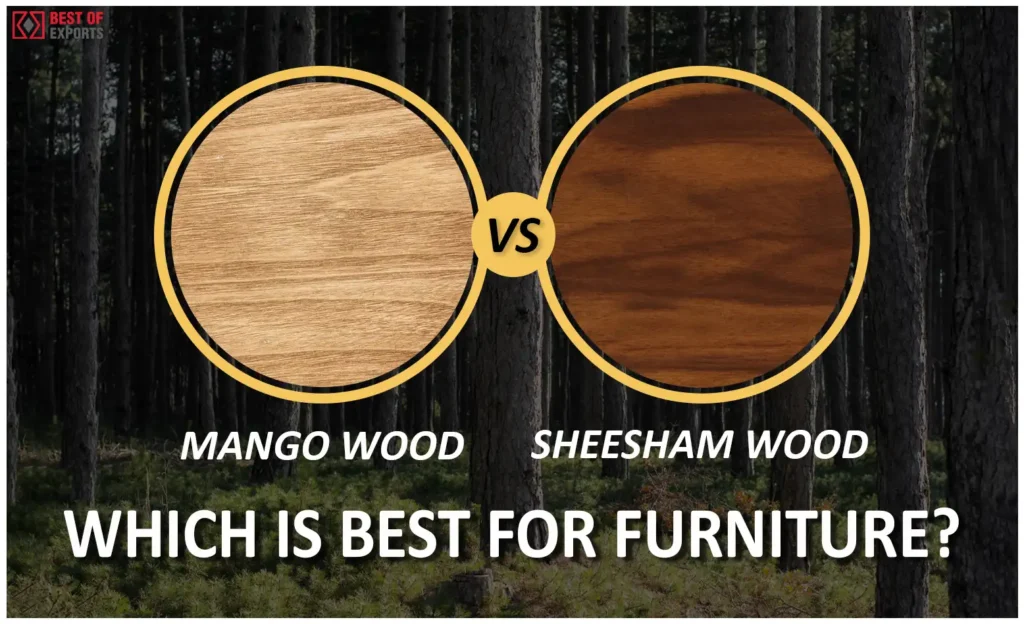 Mango Wood vs Sheesham Wood