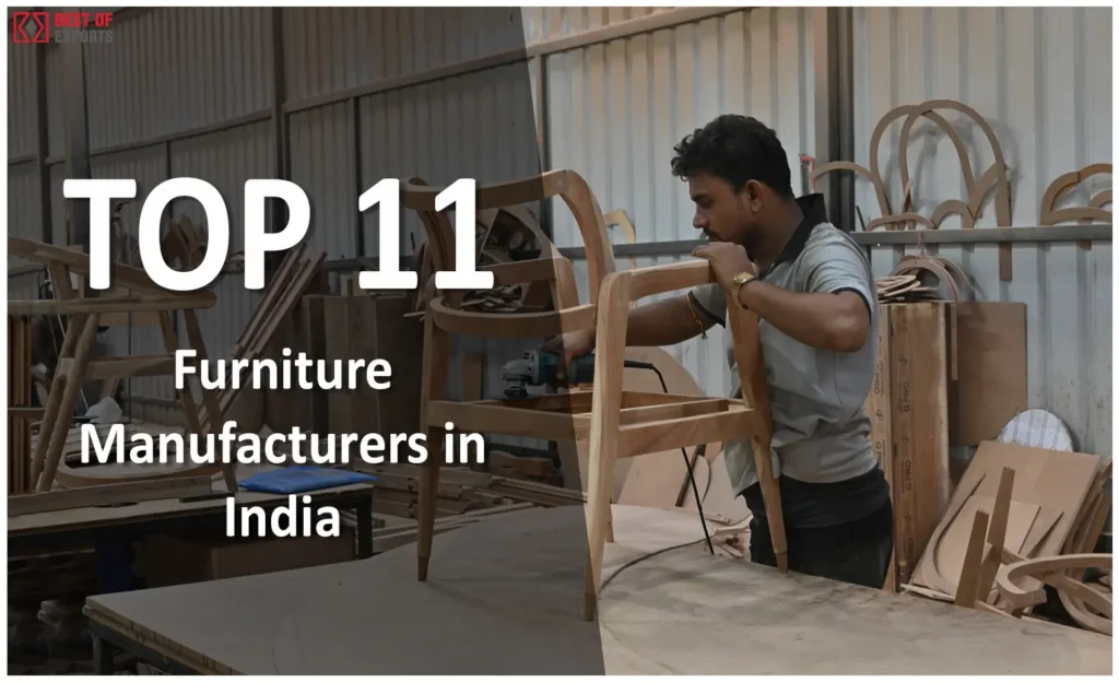 Top 11 Furniture Manufacturers in India