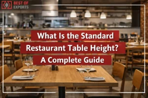 What Is the Standard Restaurant Table Height